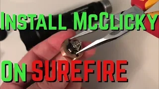 How To Install McClicky Switch On Surefire Flashlight