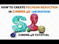 How to Create Polygon Reduction Objects in Cinema 4D - Tutorial
