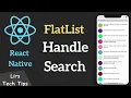 React Native FlatList Handle Search
