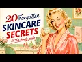 20 Forgotten Skincare Secrets Every 1950s American Woman Knew by Heart
