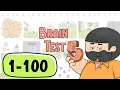 Brain Test 5 ALL Levels 1-100 Walkthrough Full Solutions Answers