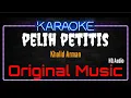 Download Lagu Karaoke Sasak Pelita Harapan Pelih Petitis ( Original Music ) HQ Audio - Kholid Arman