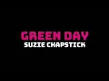 Download Lagu Green Day - Suzie Chapstick (Lyrics Video)