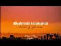 Murat Boz - Sevgilim (حبيبتي) (Lyrics/Şarkı Sözleri/) مترجمة