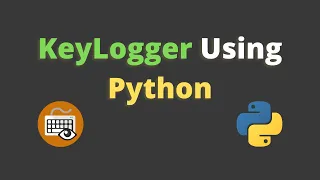 Key Logger Create A KEY LOGGER Using Python - Complete Tutorial Source Code