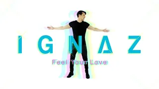 ignaz feel your love official music video 