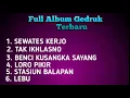 Lagu Full Album Gedruk Terbaru•2020•