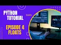 Python Tutorial ep4