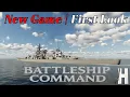 Battleship Command New Game First Look