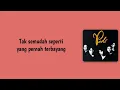 Padi - Kasih Tak Sampai (Lirik )