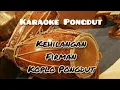 Lagu Pongdut - Kehilangan