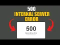 How to Fix Error 500 Internal Server Error 500 Problem How to Fix HTTP Error 500 on Any Browser