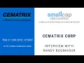 Lagu Cematrix (TSX.V: CEMX) Update met CEO Randy Boomhour