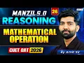 CUET GAT 2026 Reasoning mathematical operations in One Shot Manzil 5 0