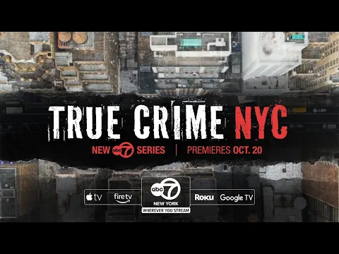 True Crime NYC: A new series from Eyewitness News | OFFICIAL TRAILER