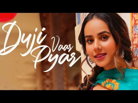 Download MP3 Duji Vaar Pyar | Sunanda Sharma | Punjabi Song