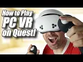 Yes You Can Play PC VR With Your Meta Quest 2 3 or 3s And Here s How Link Cable Guide 2025