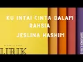 Download Lagu Jeslina Hashim Ku Intai Cinta Dalam Rahsia lirik