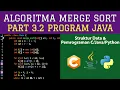 Part 3 2 Program Java Merge Sort di Pemrograman C JAVA PYTHON - Algoritma Sorting