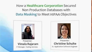 How a Healthcare Corporation Secured Non Production Databases with Data Masking to Meet HIPAA