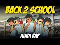 Download Lagu Back 2 School Hindi Rap By Dikz | Animation By @RGBucketList | Prod. By Sedvi | School Life Rap
