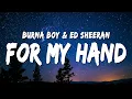 Download Lagu Burna Boy - For My Hand (Lyrics) ft. Ed Sheeran
