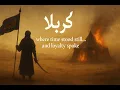 Karbala โ Where Time Stood Still | First Ever AI-Created Visual Journey of Imam Hussain A.S.