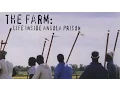 The Farm Angola USA 1998