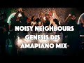 Download Lagu EP06 NOISY NEIGHBOURS 2025 AMAPIANO Mix by Genesis Djs | VAAL| Mawhoo,Dlala Thukzin, Dj Jaivane