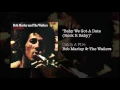 Download Lagu Baby We've Got A Date (Rock it Baby) (1973) - Bob Marley \u0026 The Wailers