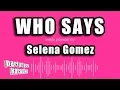 Lagu Selena Gomez - Who Says (Karaoke Version)