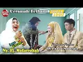 Full Lucu Parah \u0026 Kocak !! Nyai. Hj. MUFARROHAH Terbaru 2025 || Mantennya Di Bikin Ngakak🤣