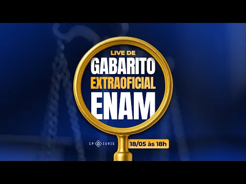 Vídeo: gabarito extraoficial do ENAM 1.2025, correção da CP Iuris