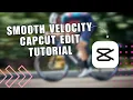 SIMPLE smooth velocity capcut edit tutorial How To