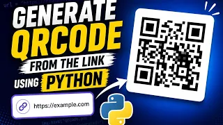 Generate QR Code from Any Link Using Python Python QR Code Generator Tutorial