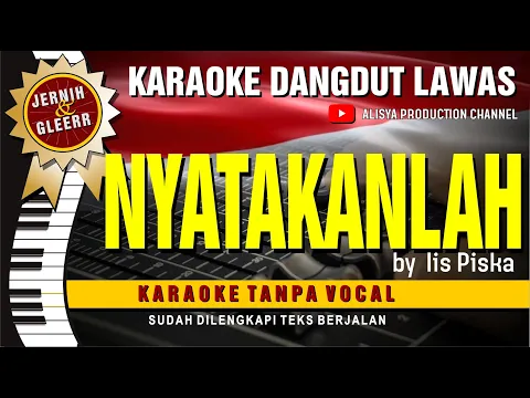 Download MP3 NYATAKANLAH by Iis Piska/ Mirnawati // Karaoke Dangdut original ( Vidio HD  Suara Jernih )