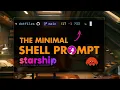 The Greatest Minimal Shell Prompt Ever Existed 2033 Starship
