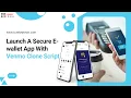 Launch A Secure E wallet App With Venmo Clone Script