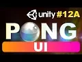 12A How to make Pong Game in Unity and C - User Interface Unity Tutorial Allaxes