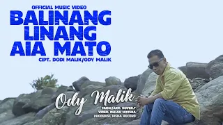 Download ODY MALIK - BALINANG LINANG AIA MATO (Official Music Video) MP3