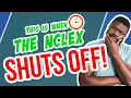 Can the NCLEX Shut Off at Any Time