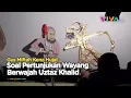 Lagu VIRAL! Ustaz Khalid Basalamah Dijadikan Wayang dan Dipukuli