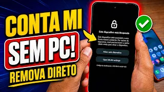 Como Remover a Conta Mi do Xiaomi SEM PC — Método Definitivo 2026