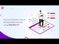 How to streamline internal documentation processes using workflow