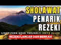 Download Lagu 🔴 SHOLAWAT JIBRIL PENARIK REZEKI, SHOLAWAT 1001 PEMBUKA PINTU REZEKI, SHOLAWAT MERDU PENENANG JIWA