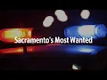 Check out this week s fugitives on Sacramento s Most Wanted