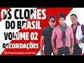 Download Lagu OS CLONES DO BRASIL VOLUME 2 (RECORDAÇÕES)