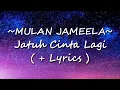 Download Lagu Mulan Jameela - Jatuh Cinta Lagi ( Lirik )