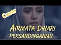 Lagu AIRMATA DI HARI PERSANDINGANMU._LESTARI_ ROCK version