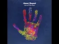 We're All We Need (feat. Zoë Johnston) - Above & Beyond